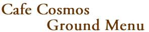 cafe cosmos ground menu